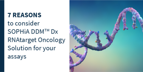 Seven reasons to choose SOPHiA DDM™ Dx RNAtarget Oncology Solution for gene fusion detection